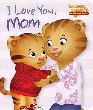 Seller image for I Love You, Mom (Board Book) for sale by BargainBookStores