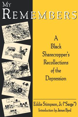 Immagine del venditore per My Remembers: A Black Sharecropper's Recollections of the Depression (Paperback or Softback) venduto da BargainBookStores