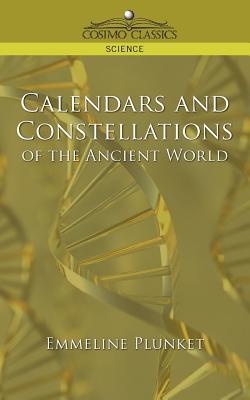 Imagen del vendedor de Calendars and Constellations of the Ancient World (Paperback or Softback) a la venta por BargainBookStores