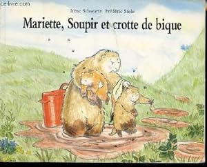 Bild des Verkufers fr MARIETTE, SOUPIR ET CROTTE DE BIQUE zum Verkauf von Le-Livre