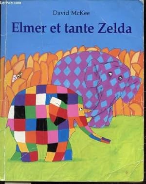 Bild des Verkufers fr ELMER ET TANTE ZELDA zum Verkauf von Le-Livre