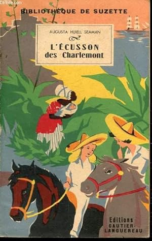 Bild des Verkufers fr L'ECUSSON DES CHARLEMONT zum Verkauf von Le-Livre