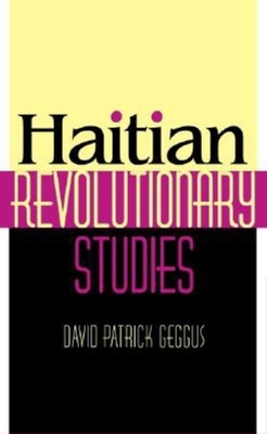 Seller image for Haitian Revolutionary Studies (Hardback or Cased Book) for sale by BargainBookStores