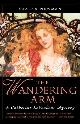 Seller image for The Wandering Arm: A Catherine Levendeur Mystery (Paperback or Softback) for sale by BargainBookStores