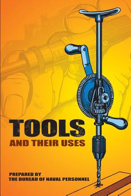 Imagen del vendedor de Tools and Their Uses (Paperback or Softback) a la venta por BargainBookStores