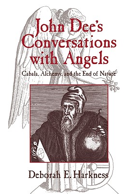 Seller image for John Dee's Conversations with Angels: Cabala, Alchemy, and the End of Nature (Paperback or Softback) for sale by BargainBookStores