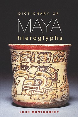 Imagen del vendedor de Dictionary of Maya Hieroglyphs (Paperback or Softback) a la venta por BargainBookStores