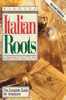 Seller image for Finding Your Italian Roots. the Complete Guide for Americans. Second Edition (Paperback or Softback) for sale by BargainBookStores