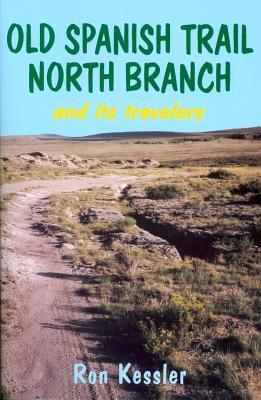Seller image for Old Spanish Trail North Branch: Stories of the Exploration of the American Southwest (Paperback or Softback) for sale by BargainBookStores