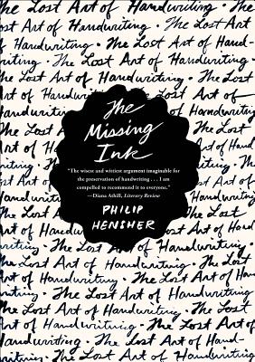 Bild des Verkufers fr The Missing Ink: The Lost Art of Handwriting (Paperback or Softback) zum Verkauf von BargainBookStores