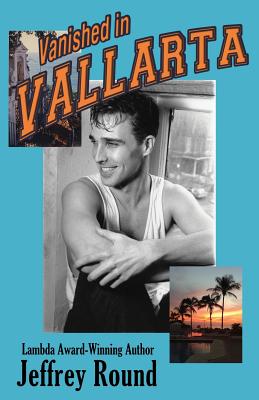 Seller image for Vanished In Vallarta: A Bradford Fairfax Murder Mystery (Paperback or Softback) for sale by BargainBookStores