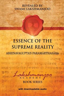 Immagine del venditore per Essence of the Supreme Reality: Abhinavagupta's Paramarthasara (Paperback or Softback) venduto da BargainBookStores