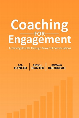 Seller image for Coaching for Engagement: Achieving Results Through Powerful Conversations (Paperback or Softback) for sale by BargainBookStores
