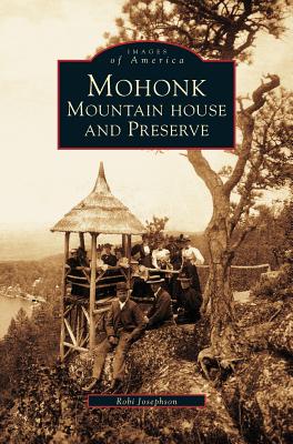 Seller image for Mohonk: Mountain House and Preserve (Hardback or Cased Book) for sale by BargainBookStores