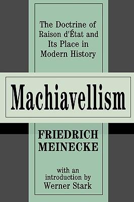 Seller image for Machiavellism: The Doctrine of Raison D'Etat and Its Place in Modern History (Paperback or Softback) for sale by BargainBookStores