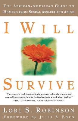Seller image for I Will Survive: The African-American Guide to Healing from Sexual Assault and Abuse (Paperback or Softback) for sale by BargainBookStores