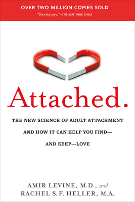 Seller image for Attached: The New Science of Adult Attachment and How It Can Help You Find - And Keep - Love (Paperback or Softback) for sale by BargainBookStores
