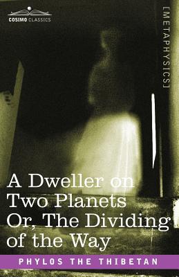 Imagen del vendedor de A Dweller on Two Planets Or, the Dividing of the Way (Paperback or Softback) a la venta por BargainBookStores