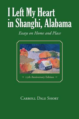 Seller image for I Left My Heart in Shanghi, Alabama (Paperback or Softback) for sale by BargainBookStores