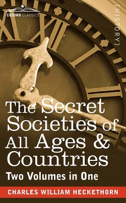 Seller image for The Secret Societies of All Ages & Countries (Two Volumes in One) (Paperback or Softback) for sale by BargainBookStores