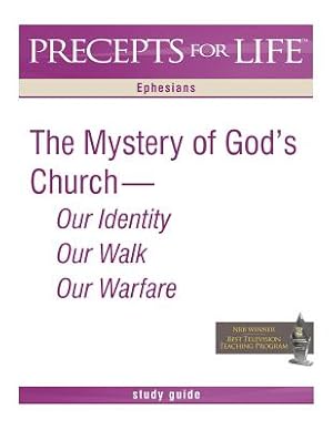 Seller image for Precepts for Life Study Guide: The Mystery of God's Church -- Our Identity, Our Walk, Our Warfare (Ephesians) (Paperback or Softback) for sale by BargainBookStores