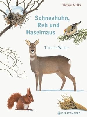 Seller image for Schneehuhn, Reh und Haselmaus : Tiere im Winter for sale by AHA-BUCH GmbH