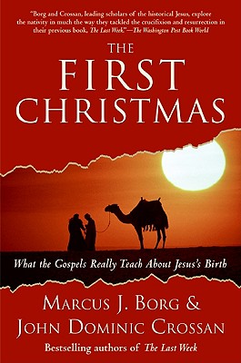 Imagen del vendedor de The First Christmas: What the Gospels Really Teach about Jesus's Birth (Paperback or Softback) a la venta por BargainBookStores