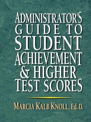 Seller image for Administrator's Guide to Student Achievement & Higher Test Scores (Paperback or Softback) for sale by BargainBookStores