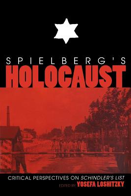 Seller image for Spielberg S Holocaust: Critical Perspectives on Schindler S List (Paperback or Softback) for sale by BargainBookStores