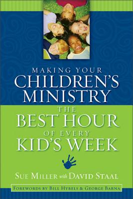 Seller image for Making Your Children's Ministry the Best Hour of Every Kid's Week (Paperback or Softback) for sale by BargainBookStores