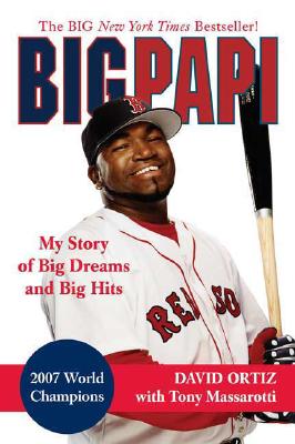 Bild des Verkufers fr Big Papi: My Story of Big Dreams and Big Hits (Paperback or Softback) zum Verkauf von BargainBookStores
