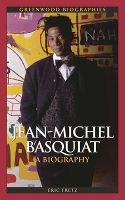 Imagen del vendedor de Jean Michel Basquiat: A Biography (Hardback or Cased Book) a la venta por BargainBookStores