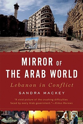 Imagen del vendedor de Mirror of the Arab World: Lebanon in Conflict (Paperback or Softback) a la venta por BargainBookStores