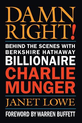 Imagen del vendedor de Damn Right!: Behind the Scenes with Berkshire Hathaway Billionaire Charlie Munger (Paperback or Softback) a la venta por BargainBookStores