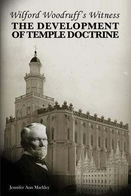 Immagine del venditore per Wilford Woodruff's Witness: The Development of Temple Doctrine (Paperback or Softback) venduto da BargainBookStores