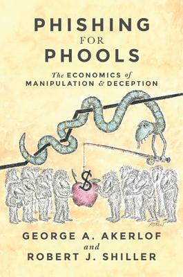 Immagine del venditore per Phishing for Phools: The Economics of Manipulation and Deception (Paperback or Softback) venduto da BargainBookStores