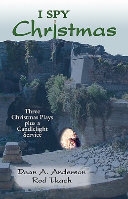 Seller image for I Spy Christmas: Three Christmas Plays Plus a Candlelight Service (Paperback or Softback) for sale by BargainBookStores