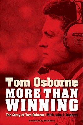 Imagen del vendedor de More Than Winning: The Story of Tom Osborne (Paperback or Softback) a la venta por BargainBookStores