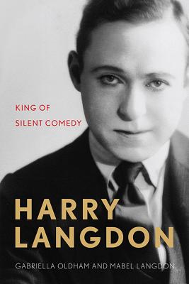 Seller image for Harry Langdon: King of Silent Comedy (Hardback or Cased Book) for sale by BargainBookStores