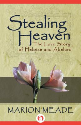 Imagen del vendedor de Stealing Heaven: The Love Story of Heloise and Abelard (Paperback or Softback) a la venta por BargainBookStores