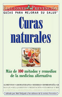 Seller image for Curas Naturales: Mas de 100 Metodos y Remedios de la Medicina Alternativa (Paperback or Softback) for sale by BargainBookStores