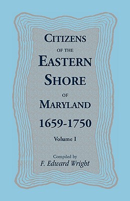 Bild des Verkufers fr Citizens of the Eastern Shore of Maryland, 1659-1750 (Paperback or Softback) zum Verkauf von BargainBookStores