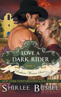 Bild des Verkufers fr Love a Dark Rider (the Southern Women Series, Book 4) (Paperback or Softback) zum Verkauf von BargainBookStores