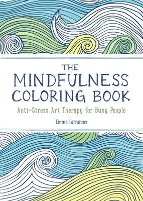 Seller image for The Mindfulness Coloring Book: Anti-Stress Art Therapy for Busy People (Paperback or Softback) for sale by BargainBookStores