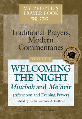 Imagen del vendedor de My People's Prayer Book Vol 9: Welcoming the Night--Minchah and Ma'ariv (Afternoon and Evening Prayer) (Paperback or Softback) a la venta por BargainBookStores