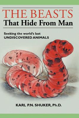 Seller image for The Beasts That Hide from Man: Seeking the World's Last Undiscovered Animals (Paperback or Softback) for sale by BargainBookStores