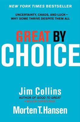 Image du vendeur pour Great by Choice: Uncertainty, Chaos, and Luck--Why Some Thrive Despite Them All (Hardback or Cased Book) mis en vente par BargainBookStores