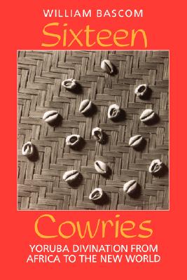 Seller image for Sixteen Cowries: Yoruba Divination from Africa to the New World (Paperback or Softback) for sale by BargainBookStores