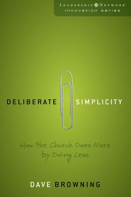 Seller image for Deliberate Simplicity: How the Church Does More by Doing Less (Paperback or Softback) for sale by BargainBookStores
