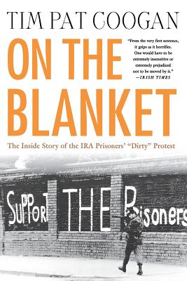 Seller image for On the Blanket: The Inside Story of the IRA Prisoners' "Dirty" Protest (Paperback or Softback) for sale by BargainBookStores